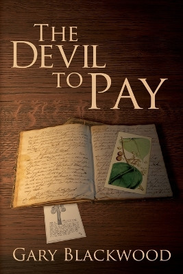 The Devil To Pay by Gary Blackwood 9781684339501