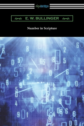 Number in Scripture by E W Bullinger 9781420970975