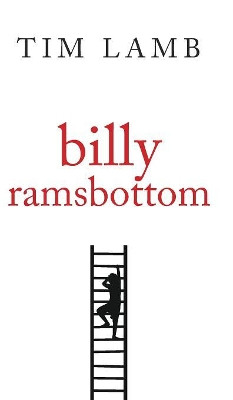 Billy Ramsbottom by Tim Lamb 9781787196155