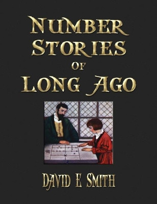Number Stories Of Long Ago by David Eugene Smith 9781603868259
