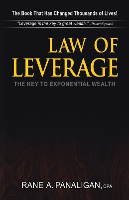 Law of Leverage: The Key to Exponential Wealth by Cpa Rane a Panaligan 9781490738512