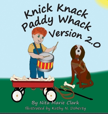 Knick Knack Paddy Whack Version 2.0 by Nita Marie Clark 9781735761275