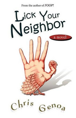Lick Your Neighbor by Chris Genoa 9781936383061