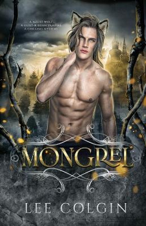 Mongrel by Lee Colgin 9781970161151