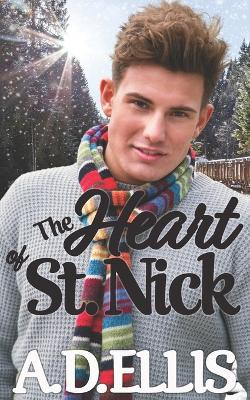 The Heart of St. Nick by A D Ellis 9781942647980