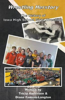 Wrestling Herstory by Tricia Andersen 9781393346326