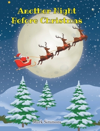 Another Night Before Christmas by Mark Simmons 9781639852314 Another Night Before Christmas by Mark Simmons 9781639852314