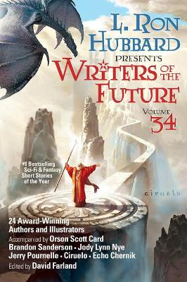 Writers of the Future Volume 34: The Best New Sci Fi and Fantasy Short Stories of the Year by L Ron Hubbard 9781619865754