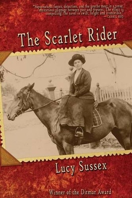 The Scarlet Rider by Lucy Sussex 9781921857225