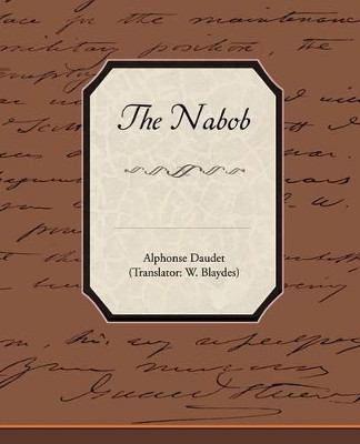 The Nabob by Alphonse Daudet 9781438517506