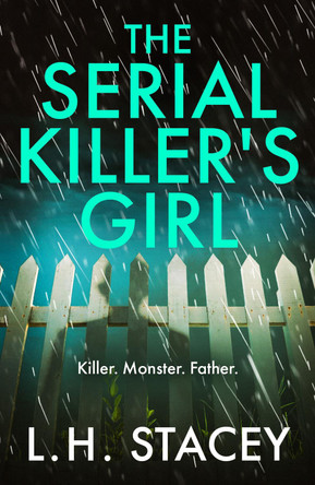 The Serial Killer's Girl by L. H. Stacey 9781801625890