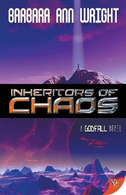 Inheritors of Chaos by Barbara Ann Wright 9781635552942