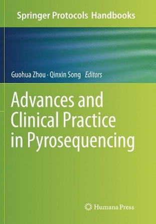Advances and Clinical Practice in Pyrosequencing by Guohua Zhou 9781493980178