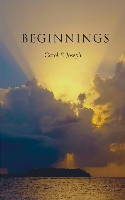 Beginnings by Carol Paul Joseph 9789358734423