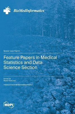 Feature Papers in Medical Statistics and Data Science Section by Pentti Nieminen 9783725810437