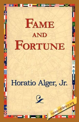 Fame and Fortune by Horatio Alger 9781421821146