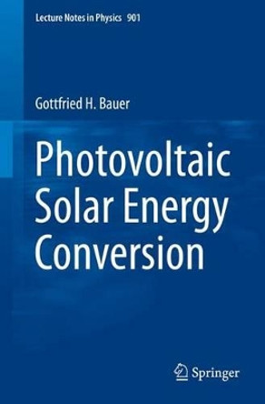 Photovoltaic Solar Energy Conversion by Gottfried Bauer 9783662466834