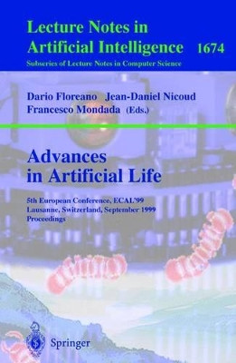 Advances in Artificial Life: 5th European Conference, ECAL'99, Lausanne, Switzerland, September 13-17, 1999 Proceedings by Dario Floreano 9783540664529