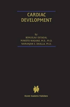 Cardiac Development by Bohuslav Ostadal 9781461353287