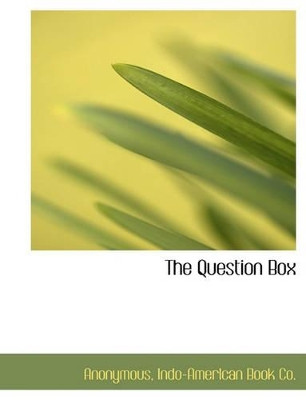 The Question Box by Anonymous 9781140462927