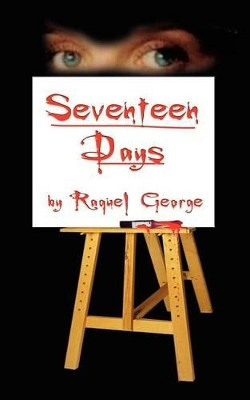 Seventeen Days by Raquel George 9781410795793
