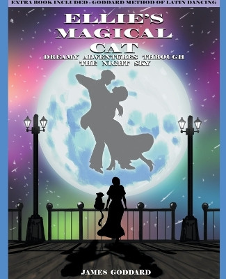 Ellie's Magical Cat by James Goddard 9798215671849