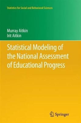 Statistical Modeling of the National Assessment of Educational Progress by Murray Aitkin 9781461428220