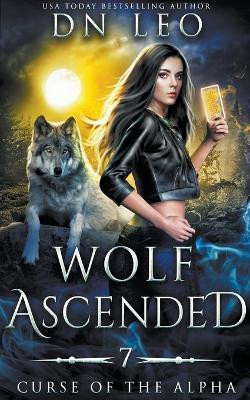 Wolf Ascended by D N Leo 9798224747672