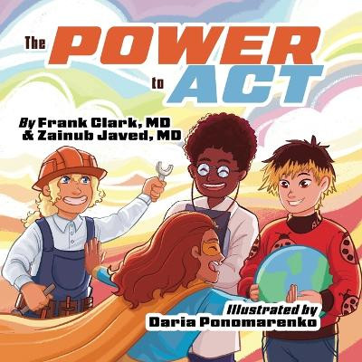 The Power to Act by Frank Clark 9798891240353