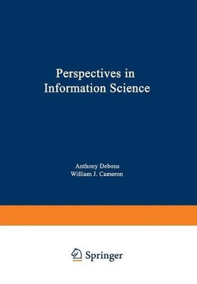 Perspectives in Information Science by H. Debons 9789401177610