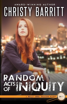 Random Acts of Iniquity by Christy Barritt 9798869391919
