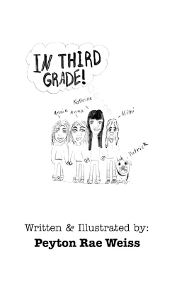 In Third Grade by Peyton Rae Weiss 9798331264222