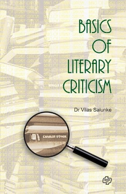 Basics of Literary Criticism by Vilas Salunke 9788184833201