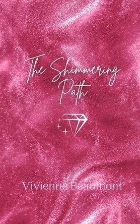 The Shimmering Path by Vivienne Beaumont 9789916887653