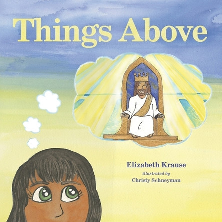 Things Above by Elizabeth Krause 9798218557508