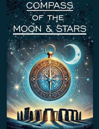 The Compass of the Moon and Stars by Ian McEwan 9798227638946