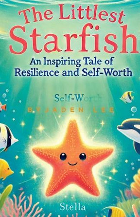 The Littlest Starfish by Jaden Lee 9798230478959