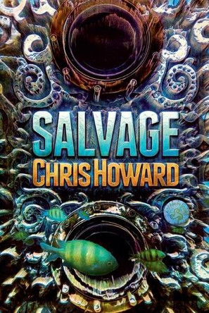 Salvage by Chris Howard 9798230224198