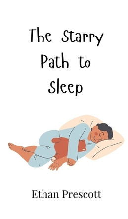 The Starry Path to Sleep by Ethan Prescott 9789916908143
