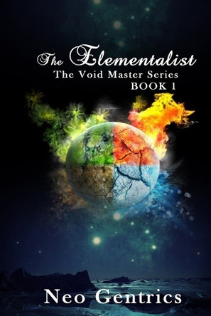 The Elementalist: The Void Walker Series by Neo Gentrics 9798330248568