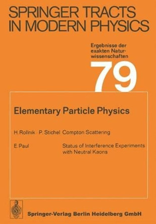 Elementary Particle Physics by E. Paul 9783662158555
