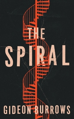 The Spiral by Gideon Burrows 9798201246624