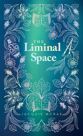 The Liminal Space by Jacquie McRae 9781775506188