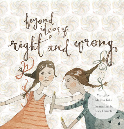 Beyond Ideas of Right and Wrong by Melissa Foks 9781068726804