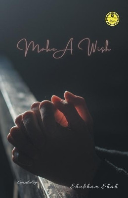 Make a Wish by Shubham Shah 9789390416745