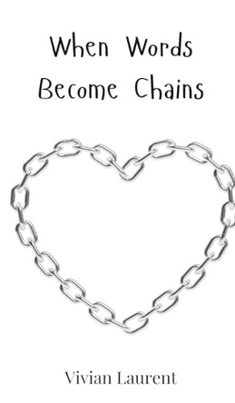 When Words Become Chains by Vivian Laurent 9783690814225