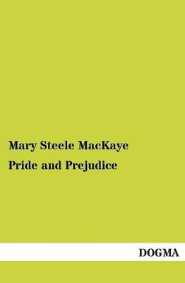 Pride and Prejudice by Mary Steele Mackaye 9783955079123