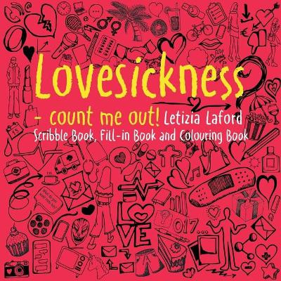 Lovesickness - count me out! by Letizia Laford 9783746047508