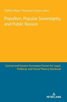 Populism, Popular Sovereignty, and Public Reason by Stefan Mayr 9783631840832