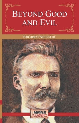 Beyond Good & Evil by Friedrich Nietzsche 9789350334980